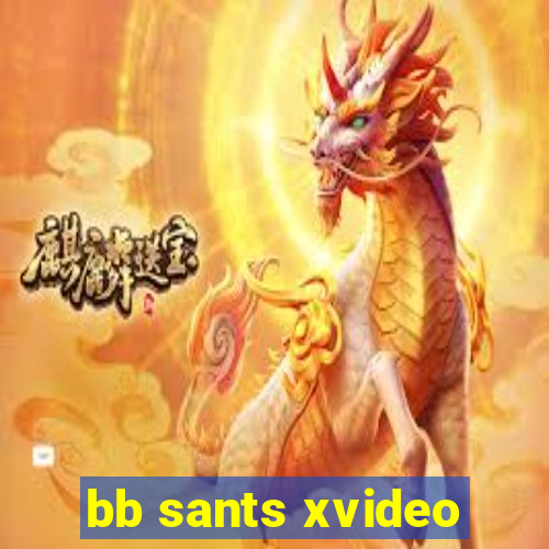 bb sants xvideo